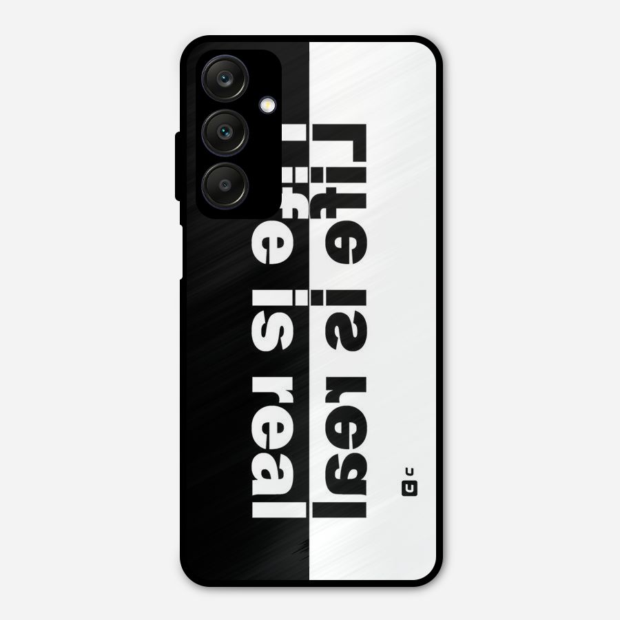 Life is Real Simple Metal Back Case for Galaxy A25 5G