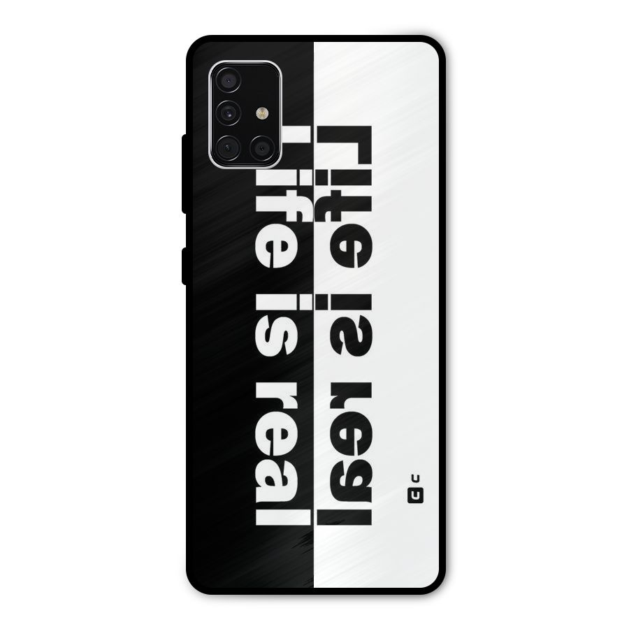 Life is Real Simple Metal Back Case for Galaxy A51