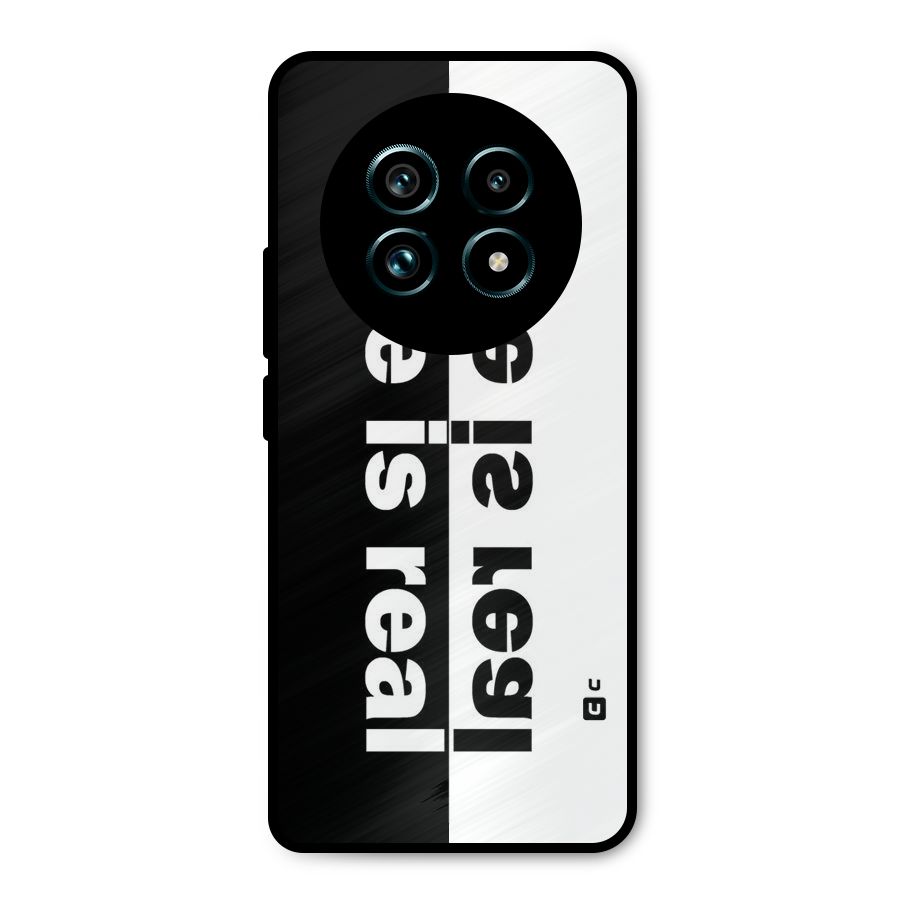 Life is Real Simple Metal Back Case for Realme 13 Pro Plus