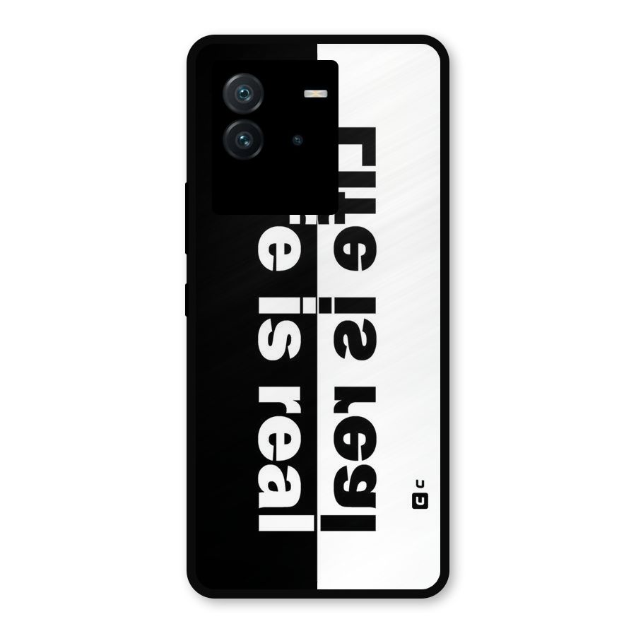 Life is Real Simple Metal Back Case for iQOO Neo 6 5G