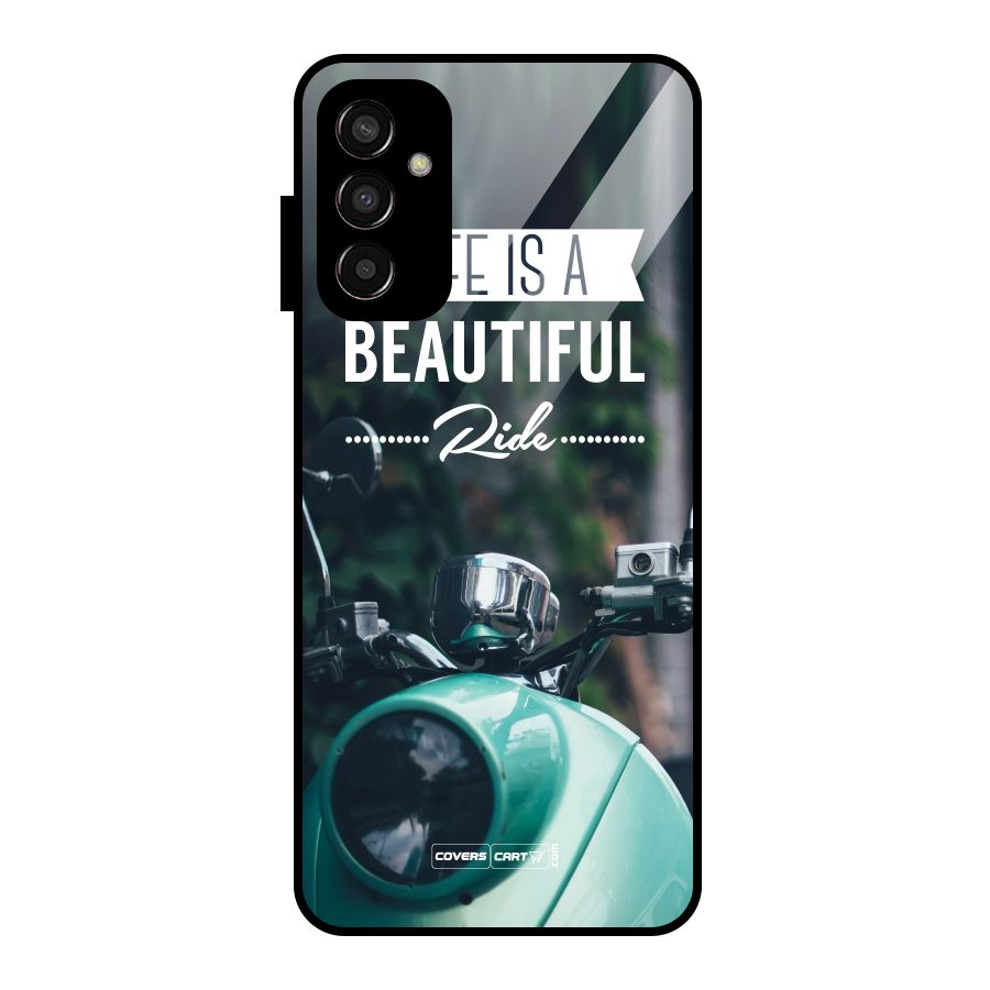 Life is a Beautiful Ride Glass Back Case for Galaxy F13