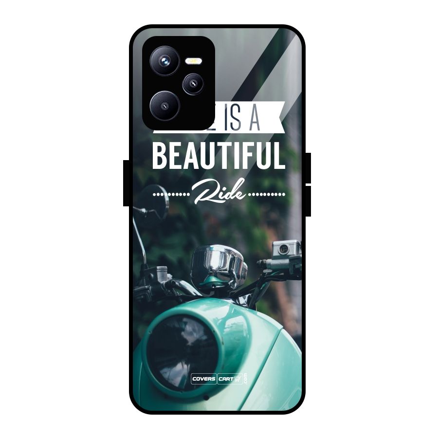 Life is a Beautiful Ride Glass Back Case for Realme C35