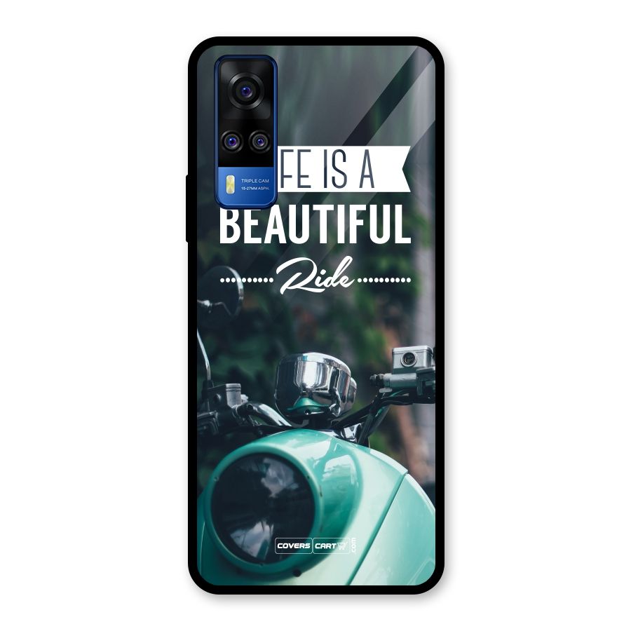 Life is a Beautiful Ride Glass Back Case for Vivo Y31