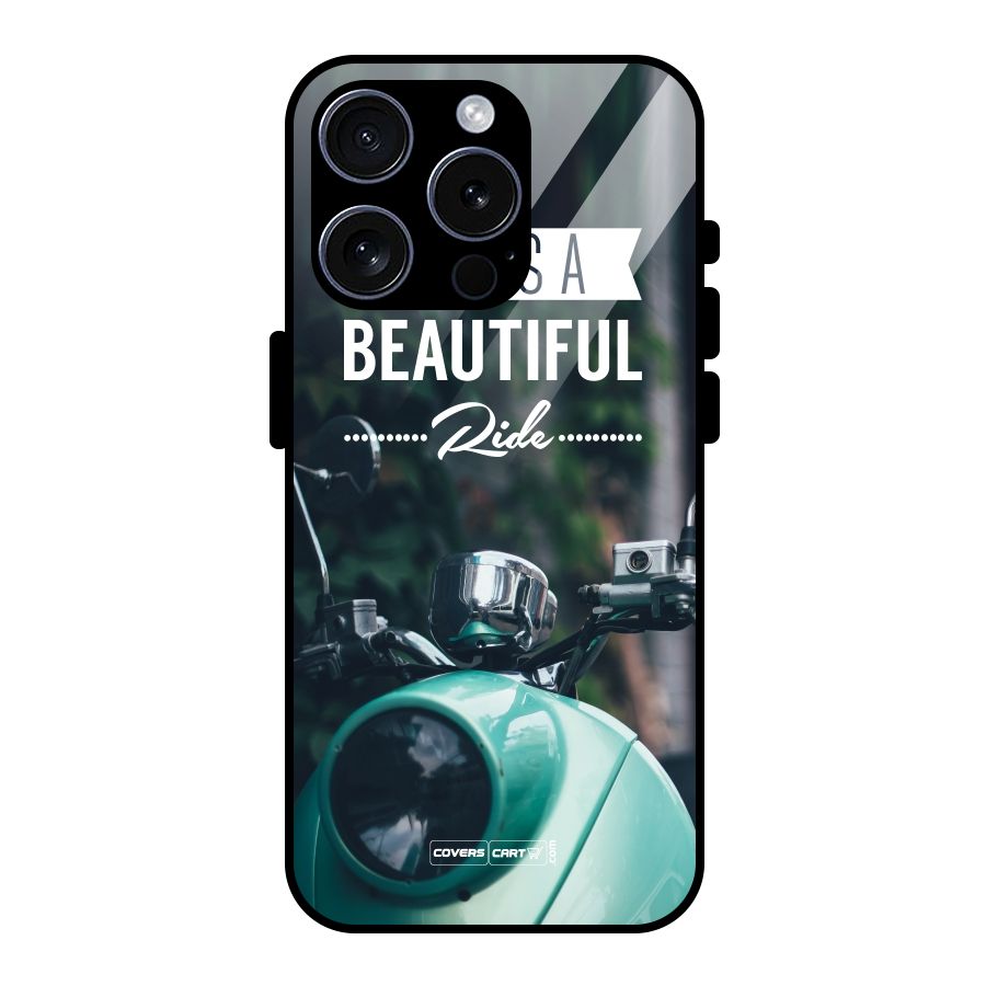 Life is a Beautiful Ride Glass Back Case for iPhone 15 Pro