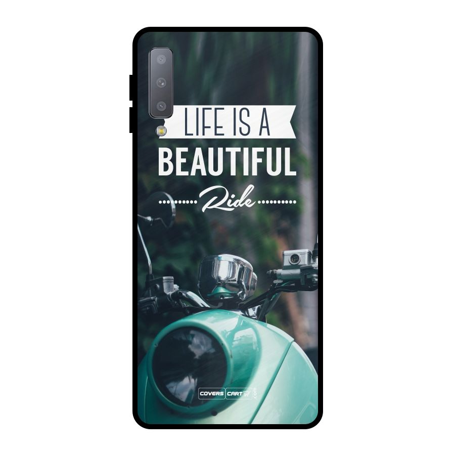 Life is a Beautiful Ride Metal Back Case for Galaxy A7 (2018)