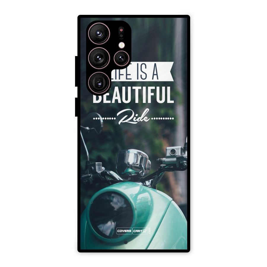 Life is a Beautiful Ride Metal Back Case for Galaxy S22 Ultra 5G
