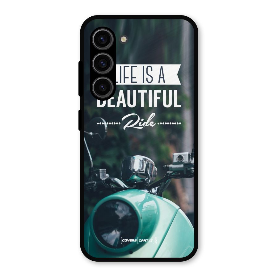 Life is a Beautiful Ride Metal Back Case for Galaxy S23