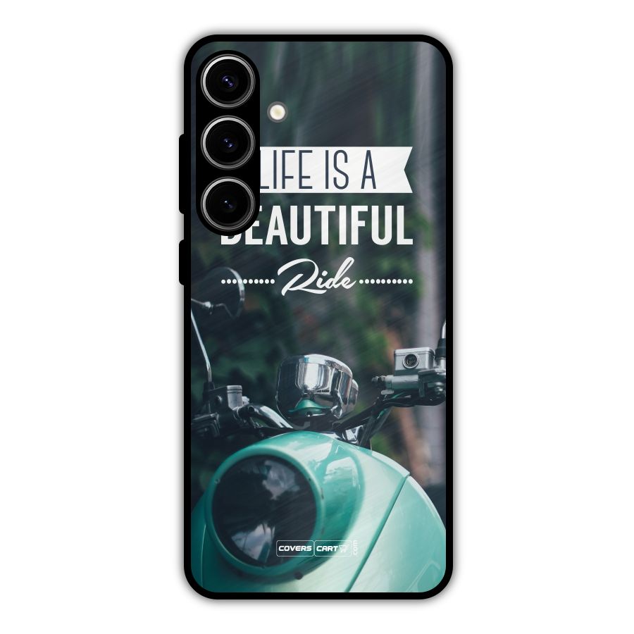 Life is a Beautiful Ride Metal Back Case for Galaxy S24 Plus