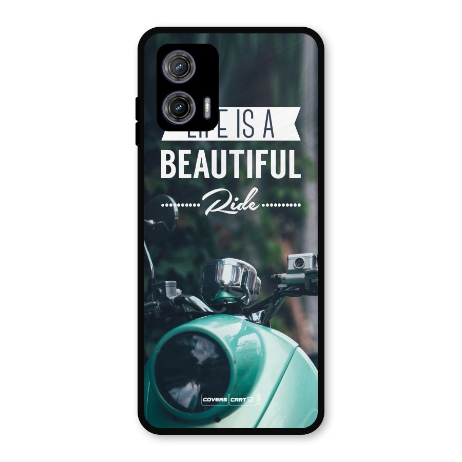 Life is a Beautiful Ride Metal Back Case for Moto G73