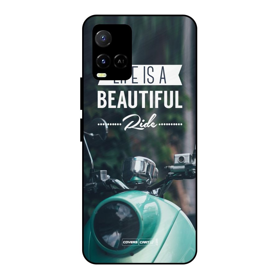Life is a Beautiful Ride Metal Back Case for Vivo Y21T