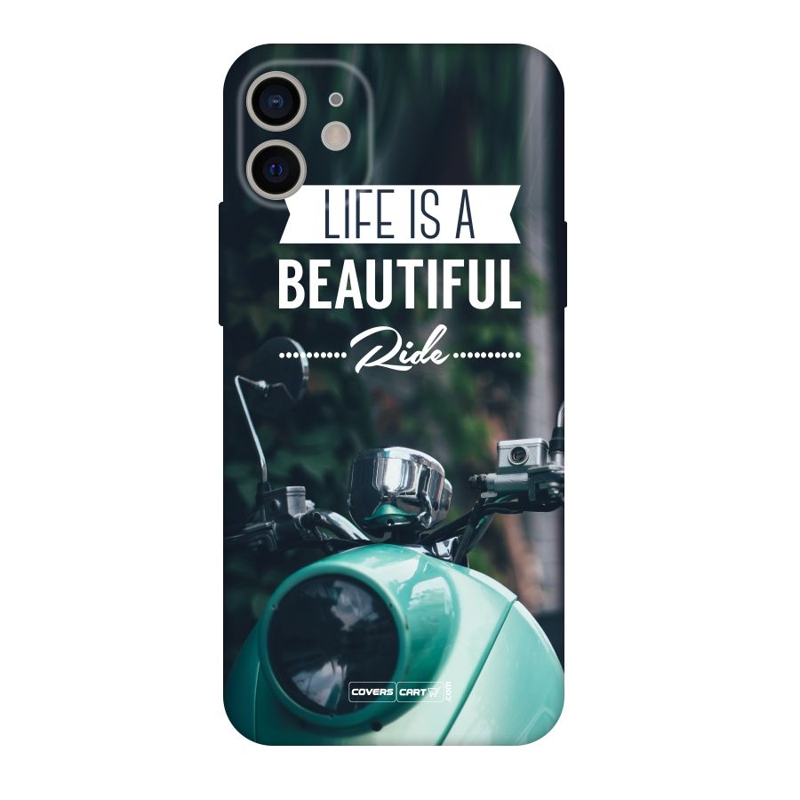 Life is a Beautiful Ride Original Polycarbonate Back Case for iPhone 11