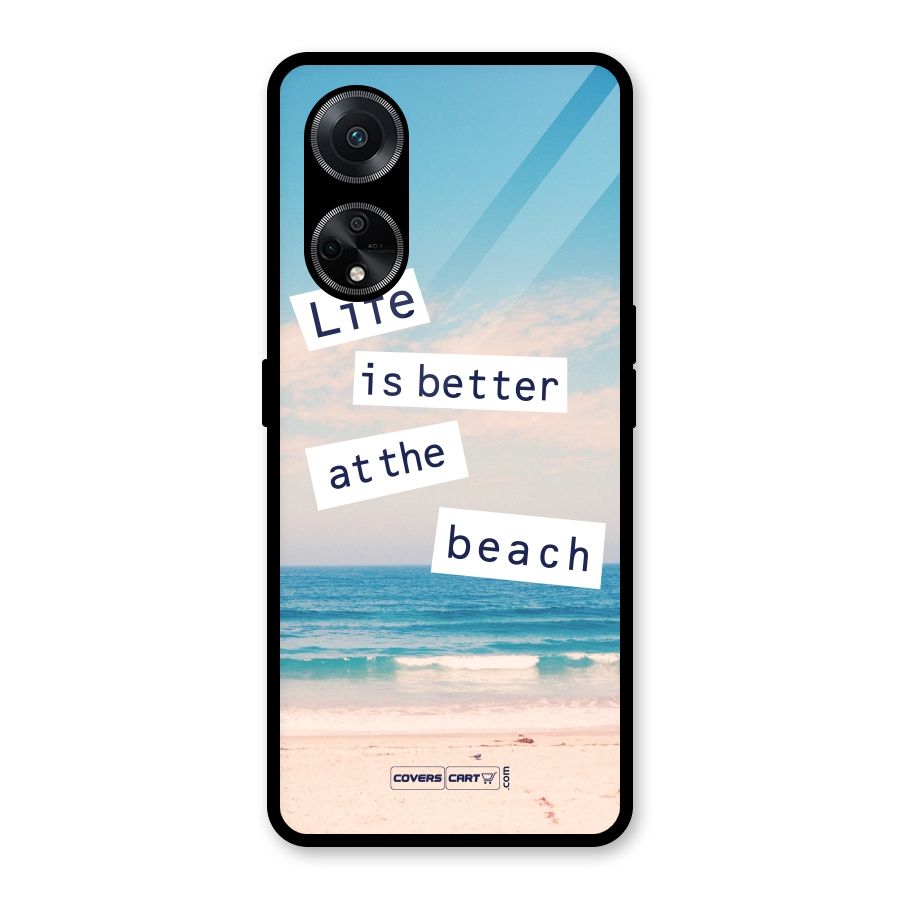 Life is better at the Beach Glass Back Case for Oppo F23