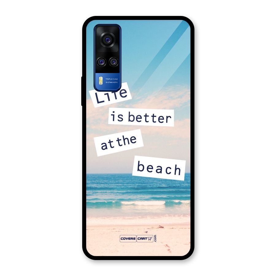 Life is better at the Beach Glass Back Case for Vivo Y31