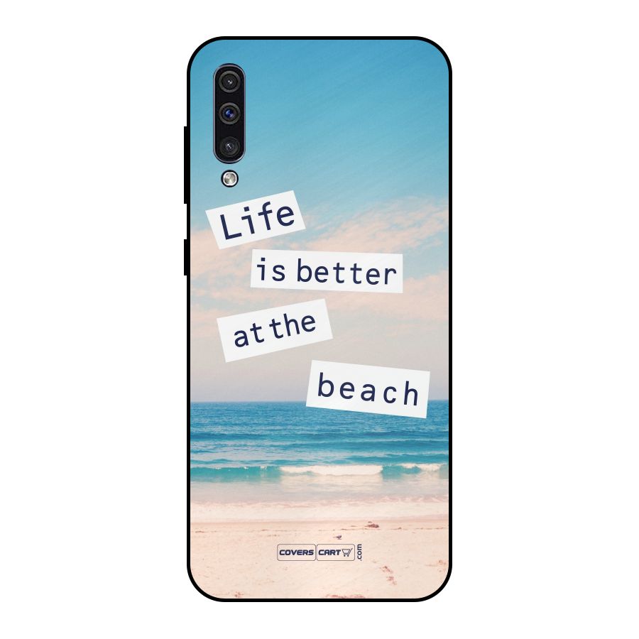 Life is better at the Beach Metal Back Case for Galaxy A30s