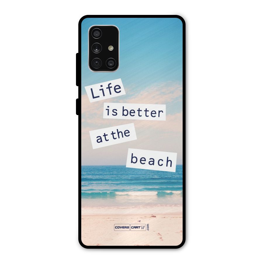 Life is better at the Beach Metal Back Case for Galaxy A71