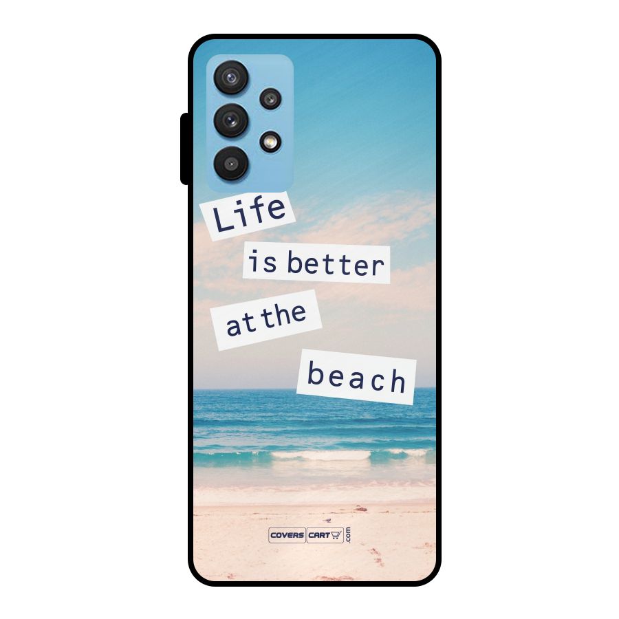 Life is better at the Beach Metal Back Case for Galaxy M32 5G