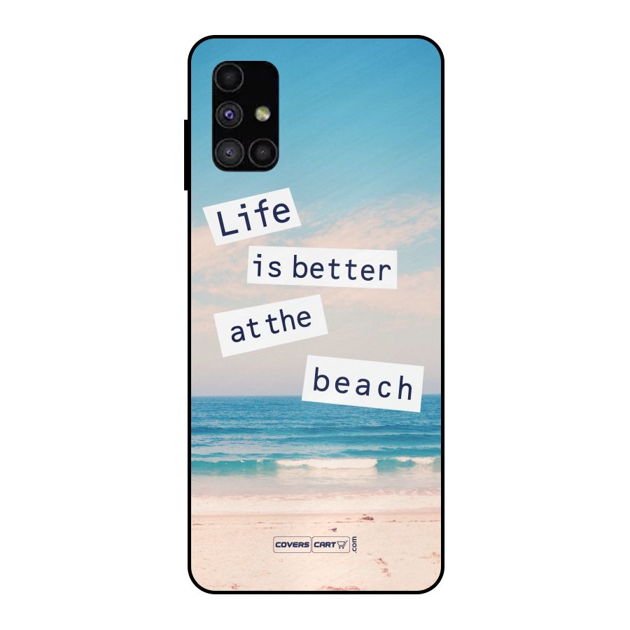 Life is better at the Beach Metal Back Case for Galaxy M51