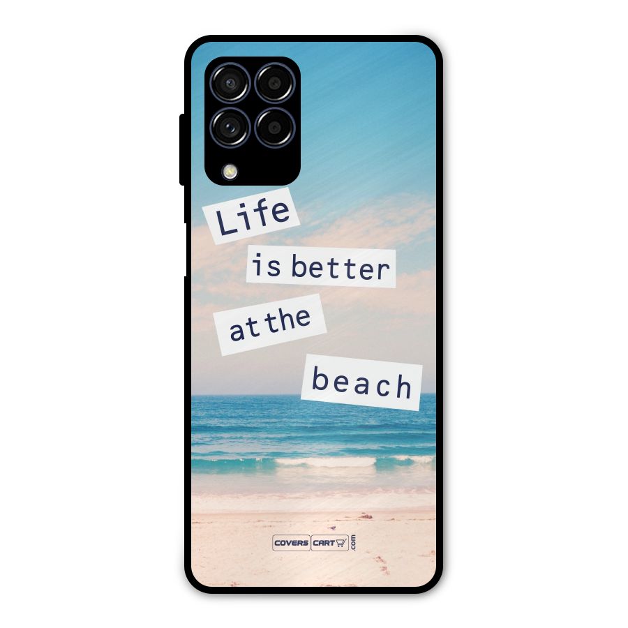 Life is better at the Beach Metal Back Case for Galaxy M53 5G