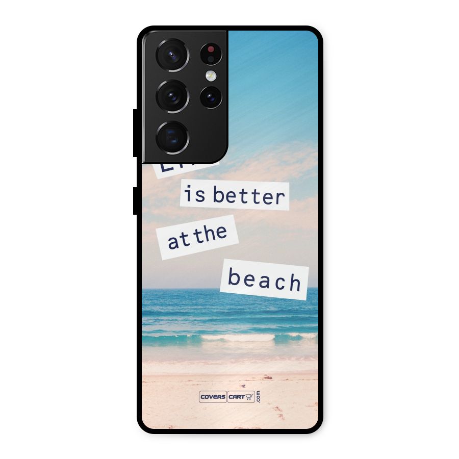 Life is better at the Beach Metal Back Case for Galaxy S21 Ultra 5G