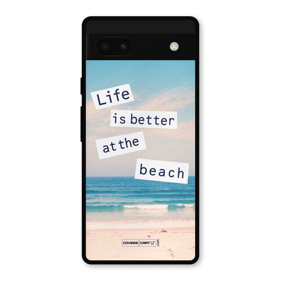 Life is better at the Beach Metal Back Case for Google Pixel 6a