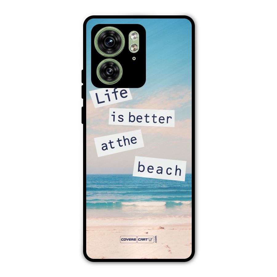 Life is better at the Beach Metal Back Case for Motorola Edge 40 5G