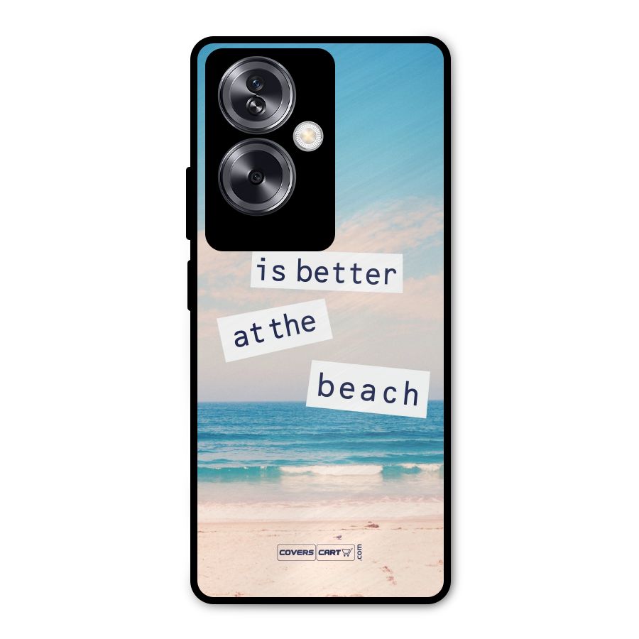 Life is better at the Beach Metal Back Case for Oppo A79 5G