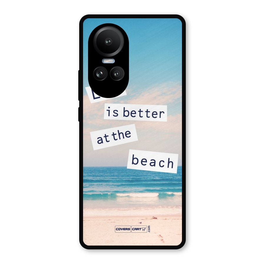 Life is better at the Beach Metal Back Case for Oppo Reno10