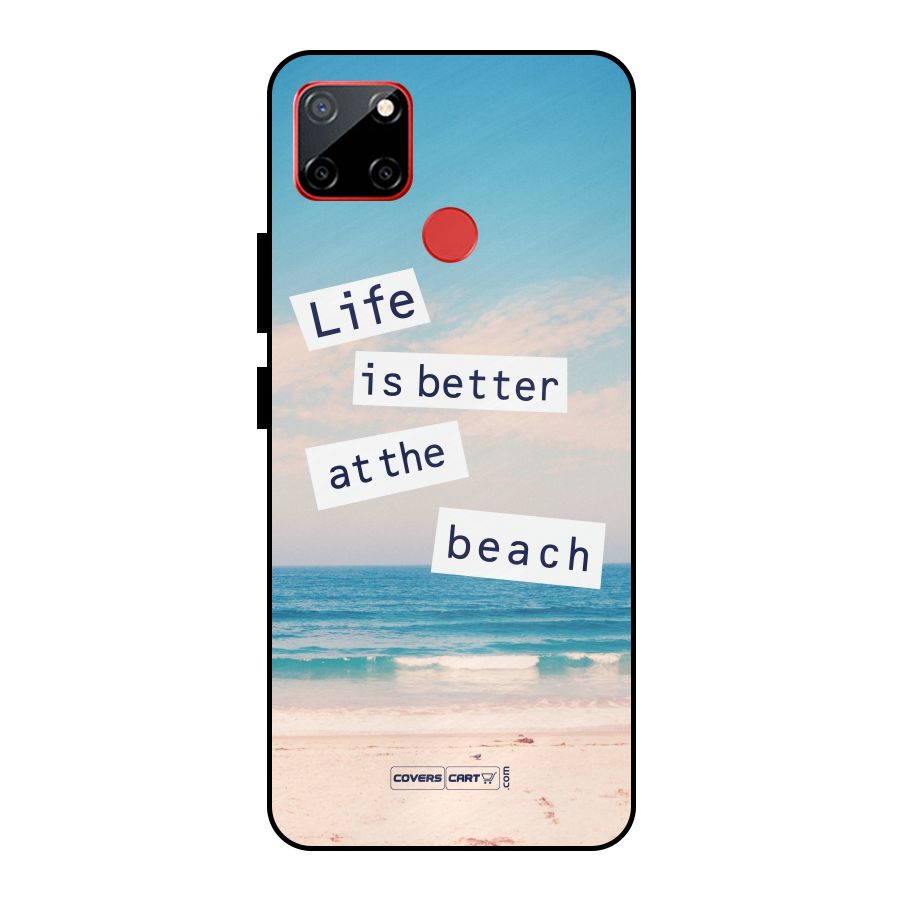Life is better at the Beach Metal Back Case for Realme C12