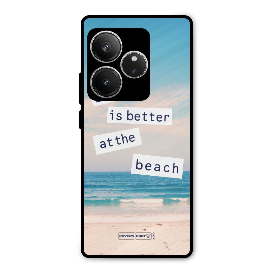 Life is better at the Beach Metal Back Case for Realme GT 6