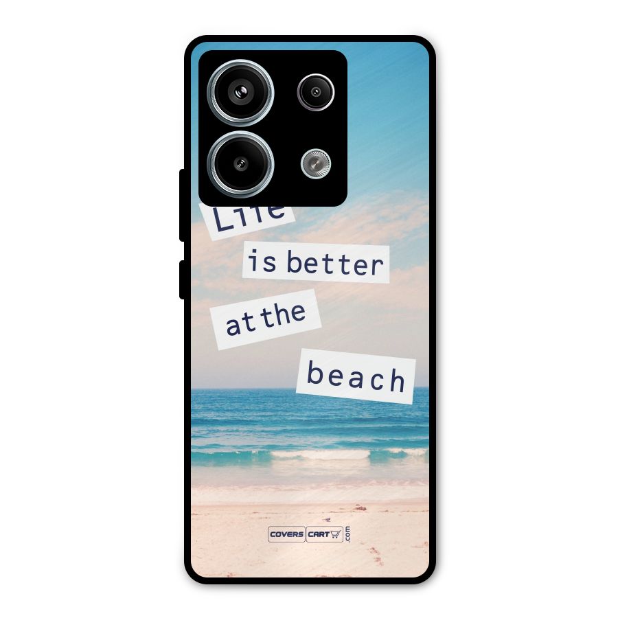 Life is better at the Beach Metal Back Case for Redmi Note 13 Pro 5G