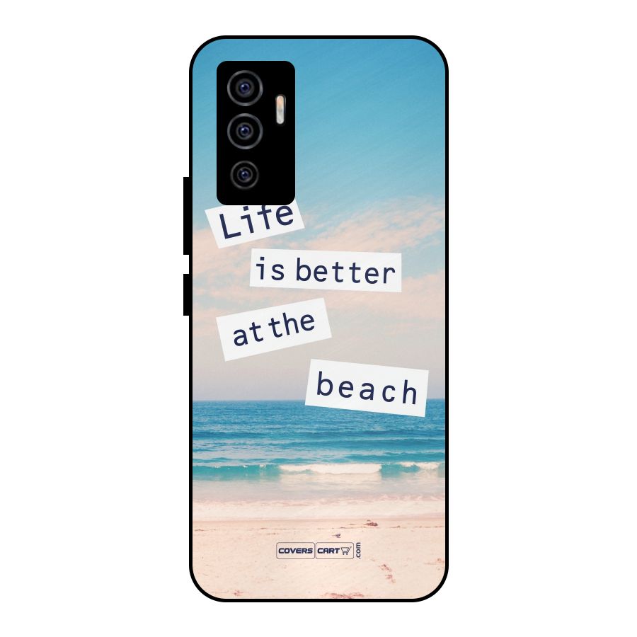 Life is better at the Beach Metal Back Case for Vivo V23e
