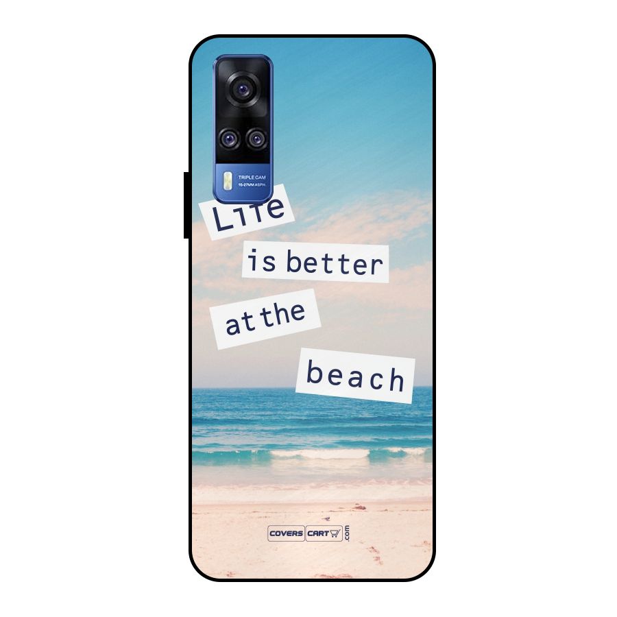 Life is better at the Beach Metal Back Case for Vivo Y51