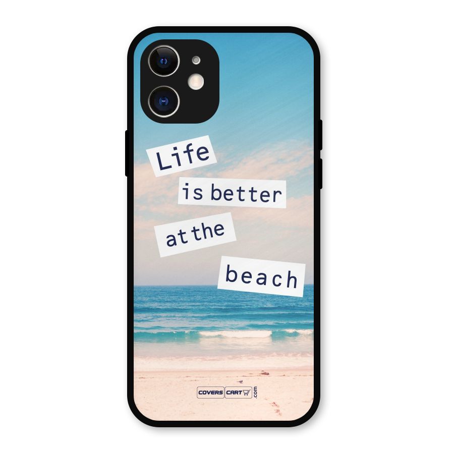 Life is better at the Beach Metal Back Case for iPhone 12
