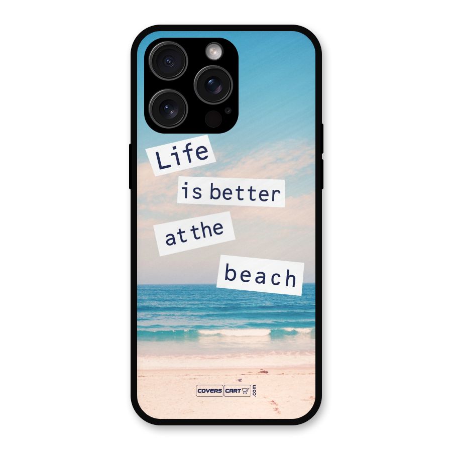 Life is better at the Beach Metal Back Case for iPhone 15 Pro Max