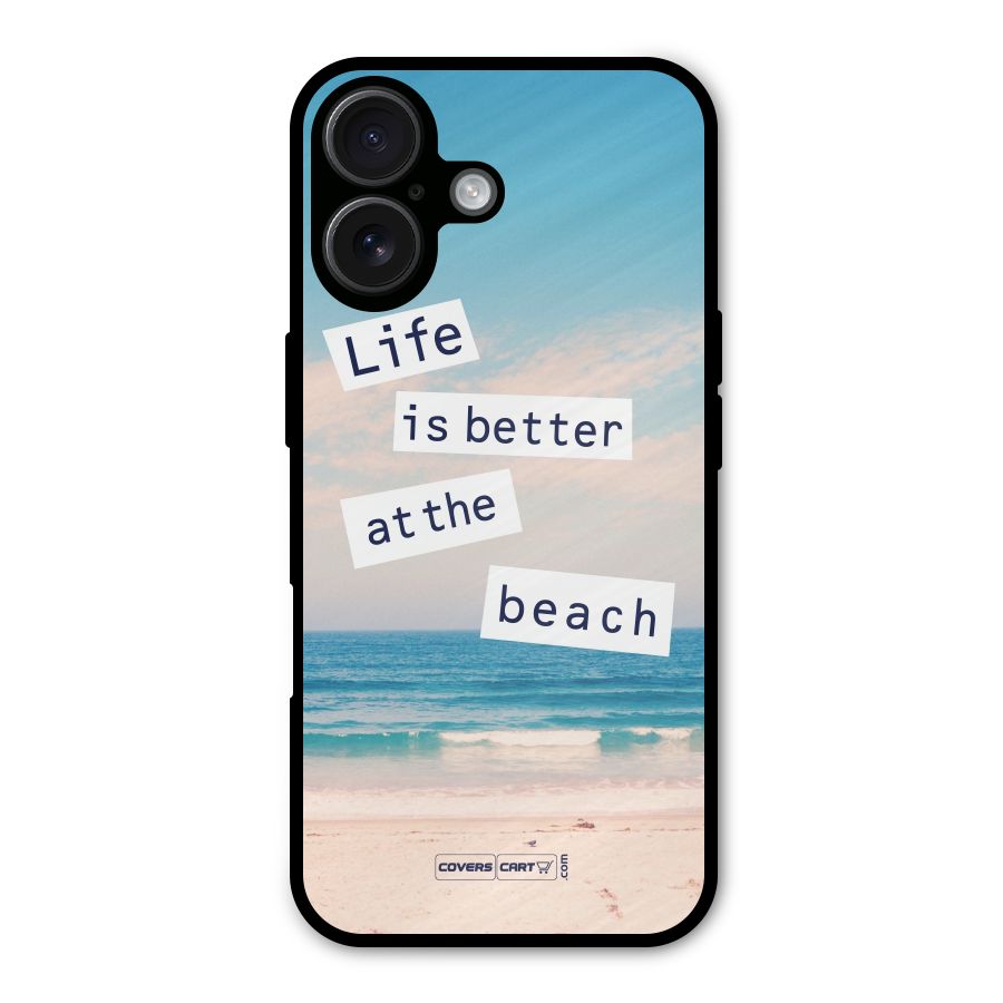 Life is better at the Beach Metal Back Case for iPhone 16