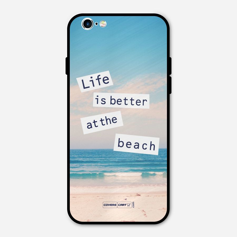 Life is better at the Beach Metal Back Case for iPhone 6 6s