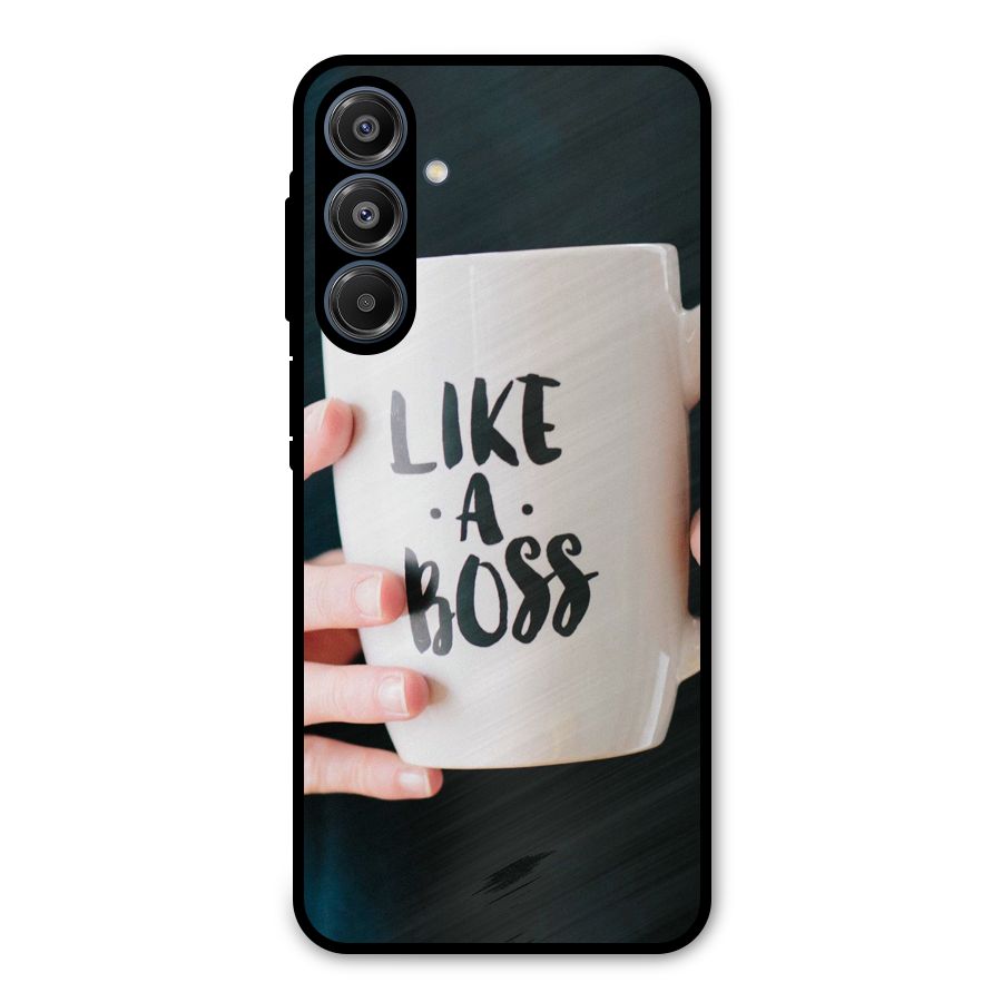 Like a Boss Metal Back Case for Galaxy A16 5G