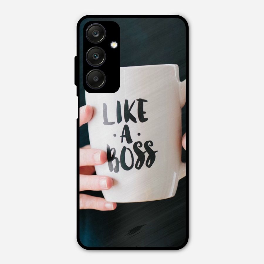 Like a Boss Metal Back Case for Galaxy A25 5G