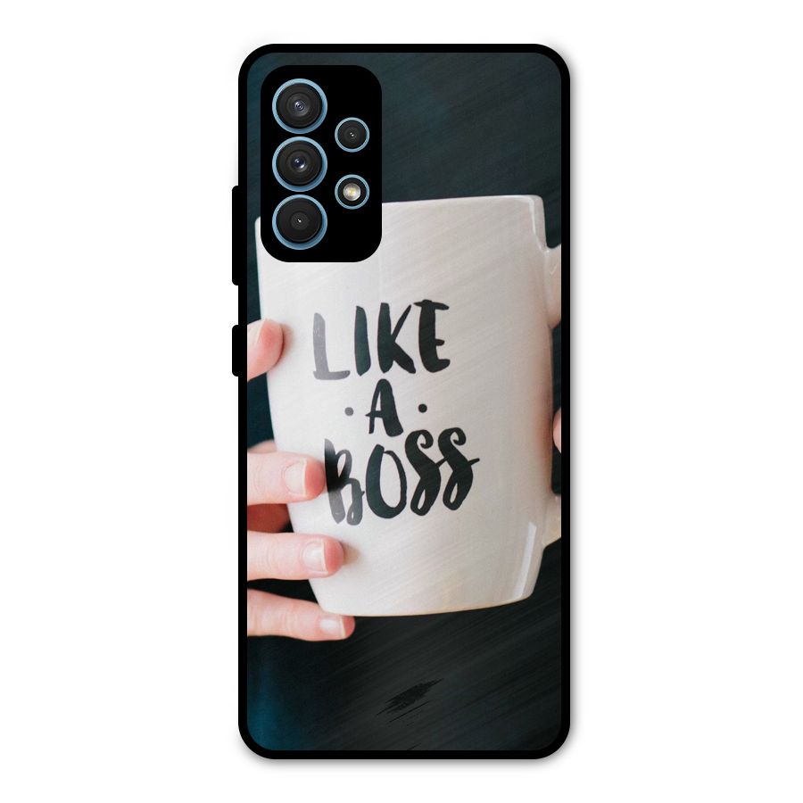 Like a Boss Metal Back Case for Galaxy A32