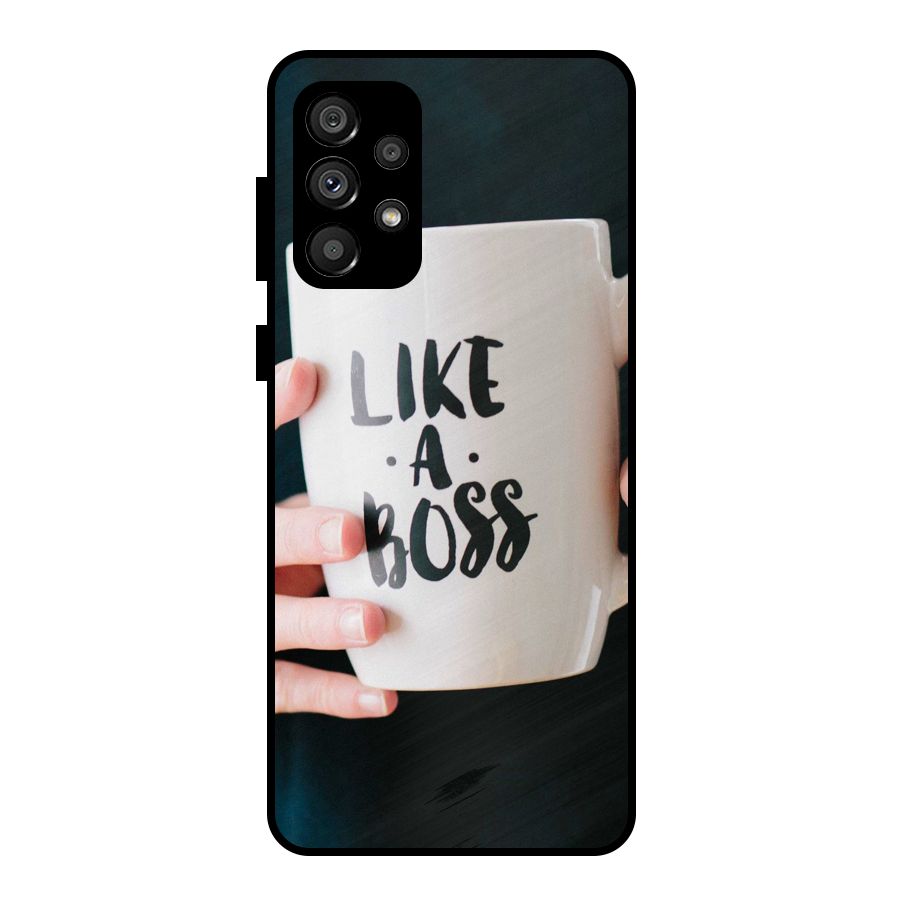 Like a Boss Metal Back Case for Galaxy A73 5G