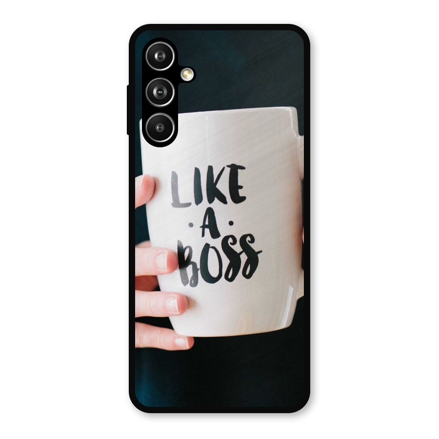 Like a Boss Metal Back Case for Galaxy F54