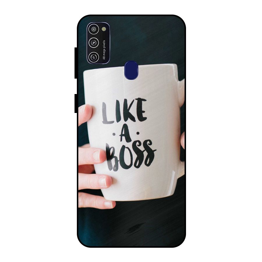 Like a Boss Metal Back Case for Galaxy M21