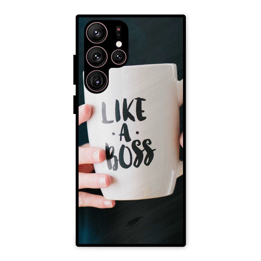 Like a Boss Metal Back Case for Galaxy S22 Ultra 5G