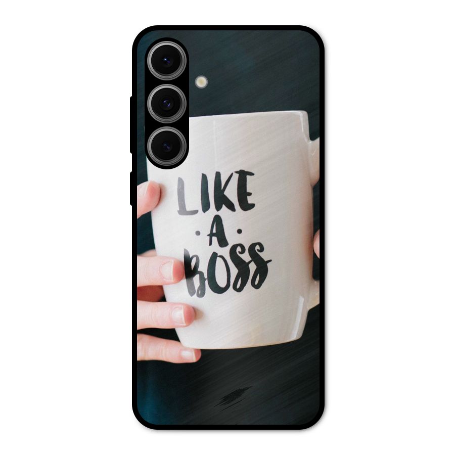 Like a Boss Metal Back Case for Galaxy S24 FE