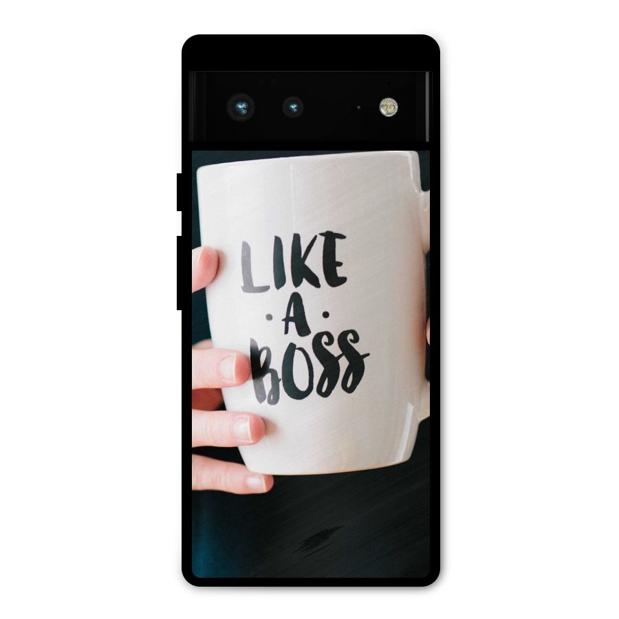 Like a Boss Metal Back Case for Google Pixel 6