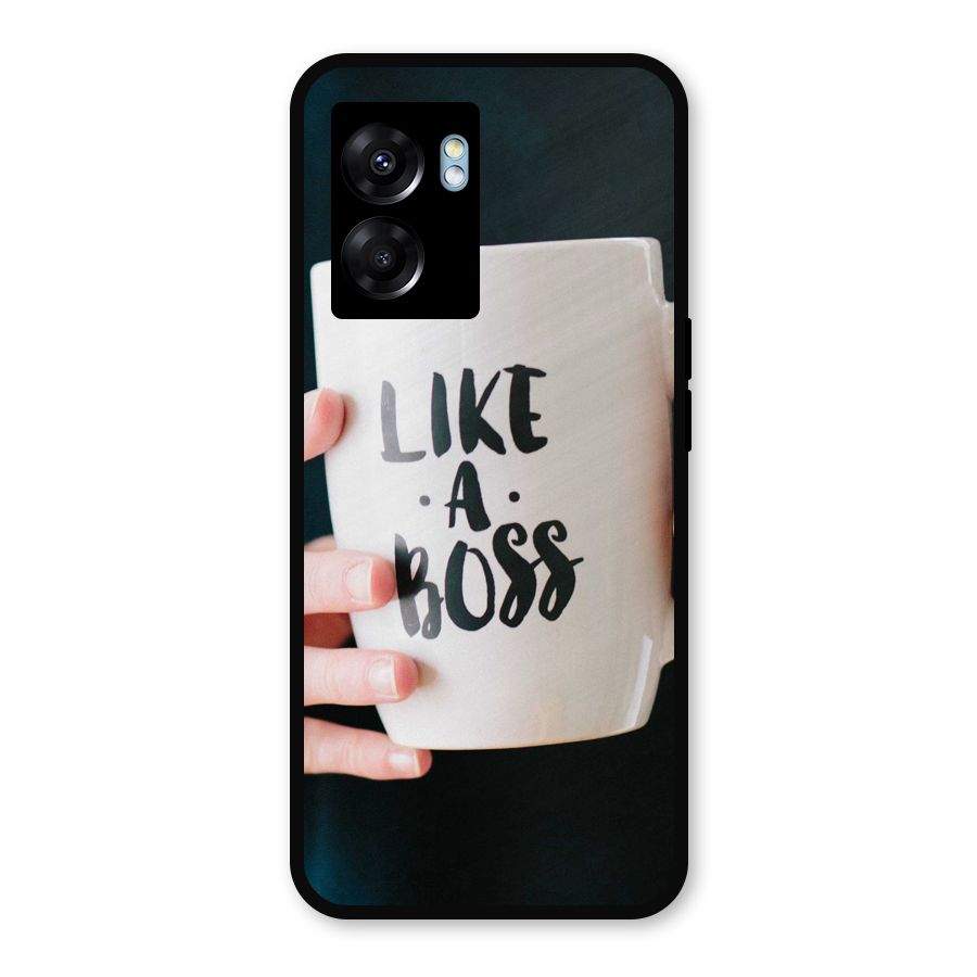 Like a Boss Metal Back Case for Oppo K10 (5G)