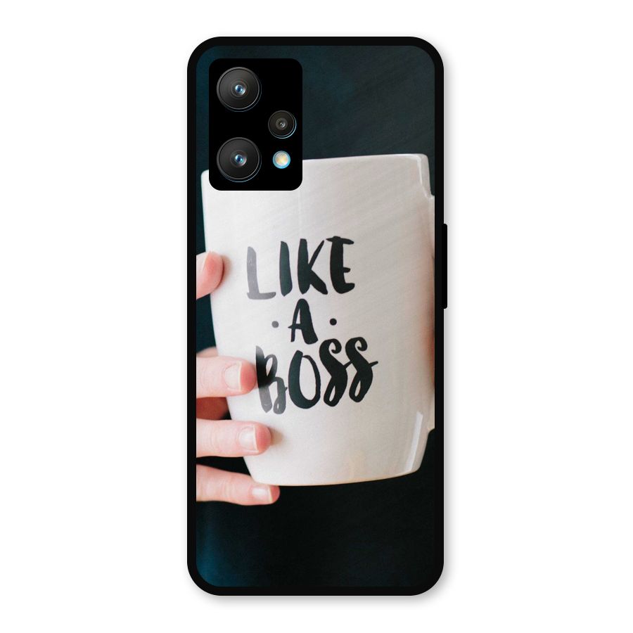 Like a Boss Metal Back Case for Realme 9 Pro Plus 5G