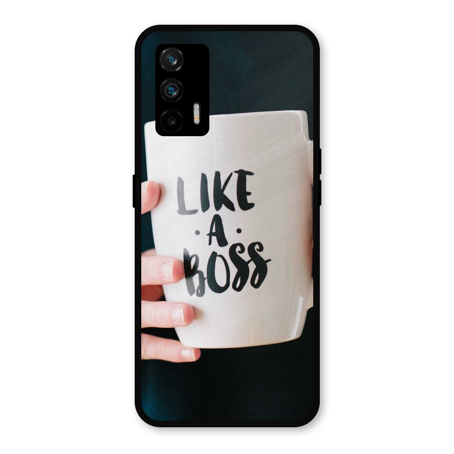 Like a Boss Metal Back Case for Realme GT 5G
