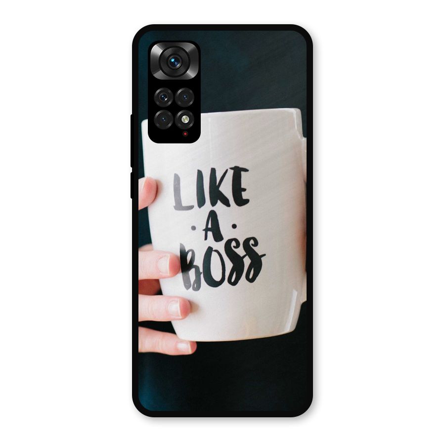 Like a Boss Metal Back Case for Redmi Note 11s