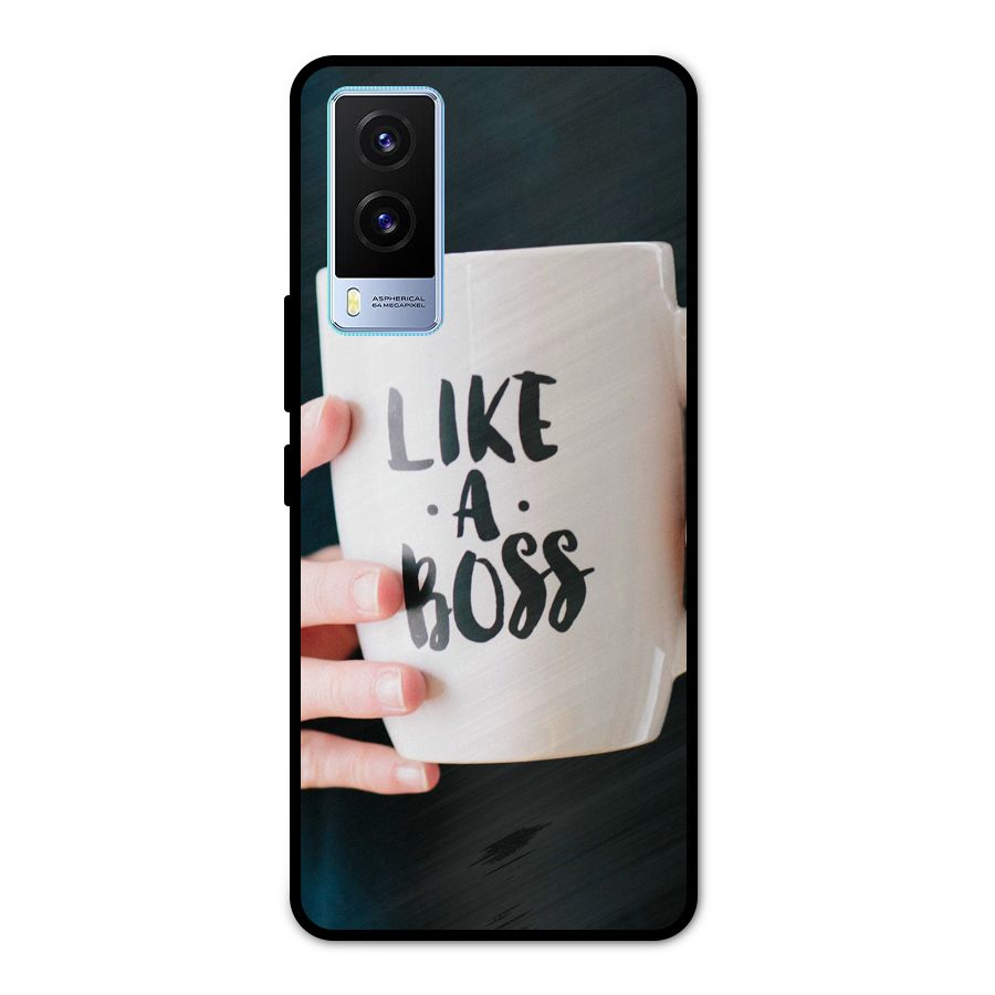 Like a Boss Metal Back Case for Vivo V21e 5G